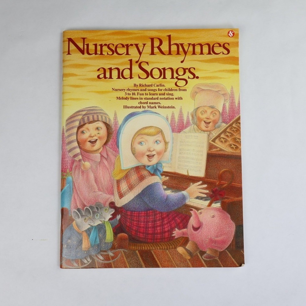 Nursery Rhymes and Songs Richard Carlin‎ Mark Weinstein Amsco Publications 1985